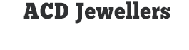 ACD Jewellers – Cash Your Gold  PVT.LTD.